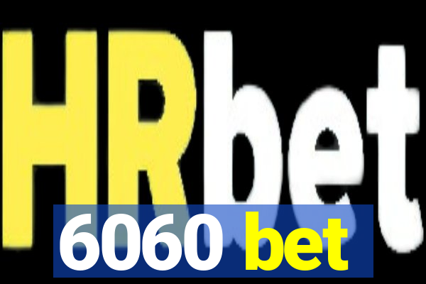 6060 bet